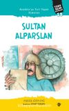 Anadolu’yu Yurt Yapan Komutan Sultan Alparslan / Türk İslam Büyükleri 19