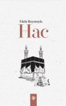 Fıkhi Boyutuyla Hac