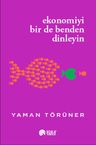 Ekonomiyi Bir De Benden Dinleyin