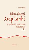 İslam &Ouml;ncesi Arap Tarihi 2 (Ciltli)