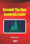 Borsadaki T&uuml;m Hisse Senetlerinin Analizi