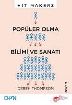 Hit Makers & Dikkat Dağınıklığı Çağında Popülerlik Bilimi