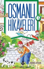Osmanlı Hikayeleri 3