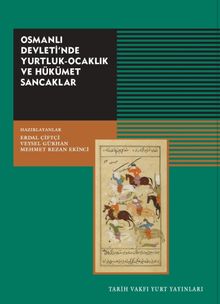 Osmanlı Devleti'nde Yurtluk-Ocaklık ve Hükümet Sancaklar