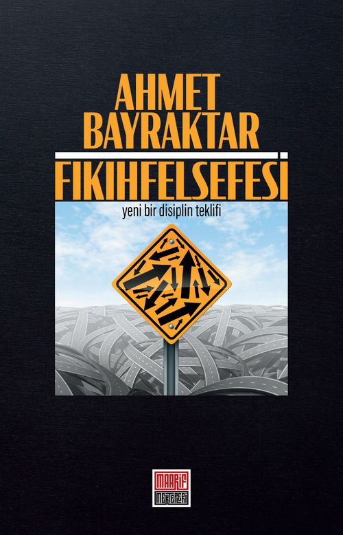 Fıkıh Felsefesi &  Yeni Bir Disiplin Teklifi