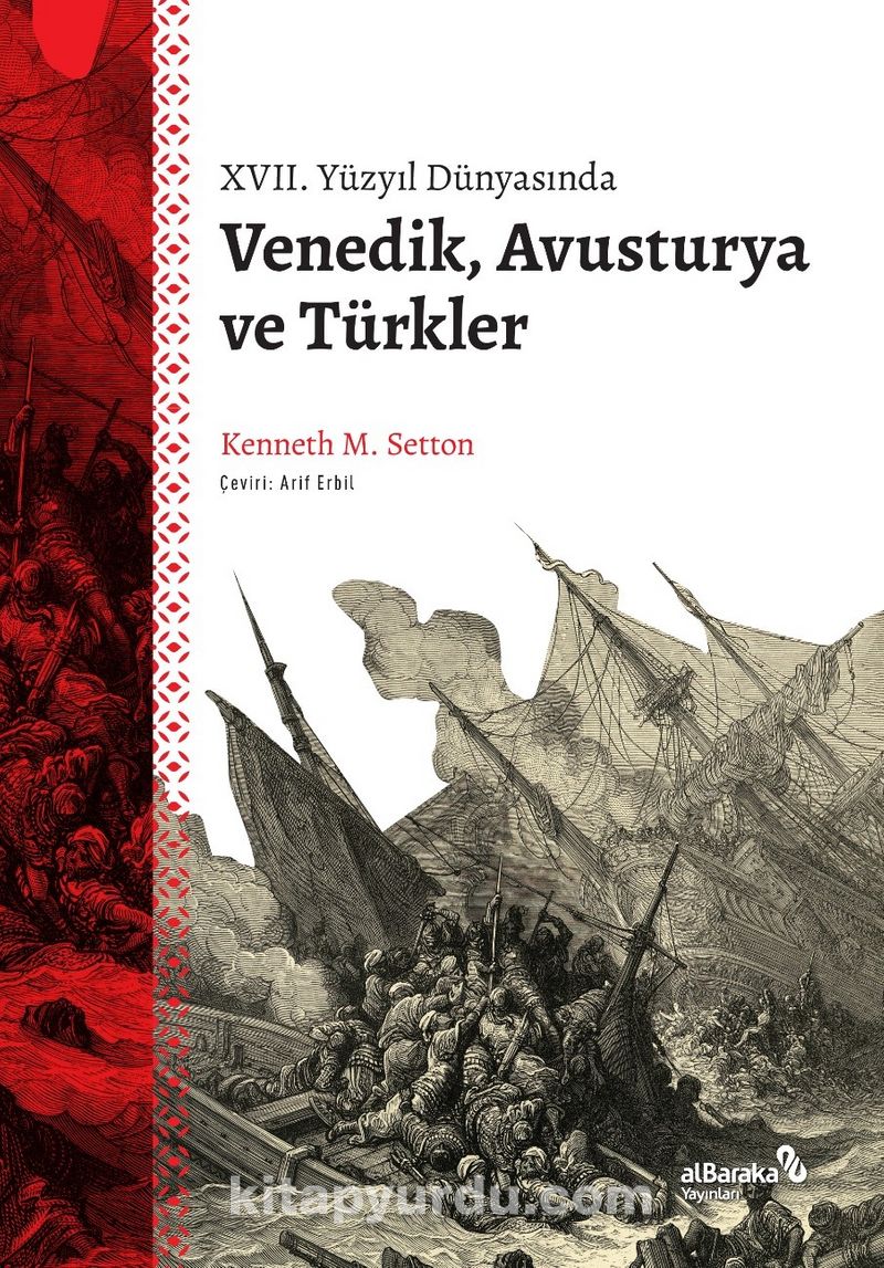XVII. Yüzyıl Dünyasında Venedik Avusturya ve Türkler