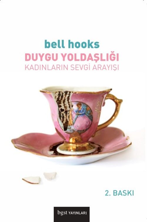 Duygu Yoldaşlığı & Kadınların Sevgi Arayışı
