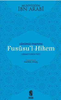 Günümüz İnsanına Fususu'l-Hikem