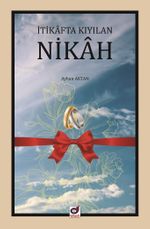 İtikafta Kıyılan Nikah