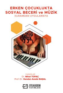 Erken Çocuklukta Sosyal Beceri ve Müzik & Kuramdan Uygulamaya