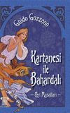 Kartanesi ile Bahardalı & Peri Masalları