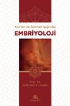 Kur'an ve S&uuml;nnet Işığında Embriyoloji