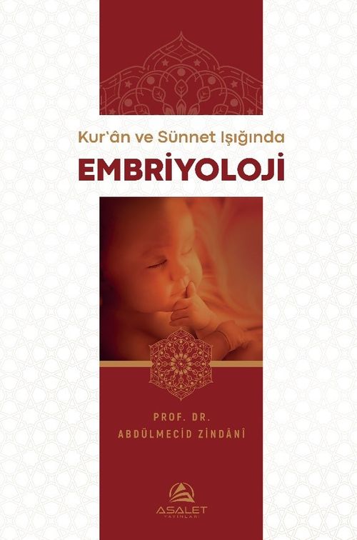 Kur'an ve Sünnet Işığında Embriyoloji