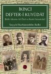 İkinci Defter-i Kuy&ucirc;dat (Belh&icirc; Ailesine Ait &Ouml;zel ve Resm&icirc; Yazışmalar)