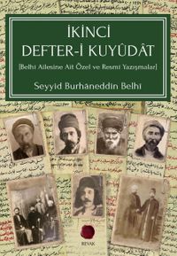 İkinci Defter-i Kuyûdat (Belhî Ailesine Ait Özel ve Resmî Yazışmalar)