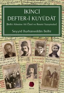 İkinci Defter-i Kuyûdat (Belhî Ailesine Ait Özel ve Resmî Yazışmalar)