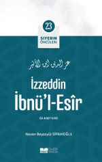 İzzeddin İbnü’l-Esîr / Siyerin Öncüleri 23