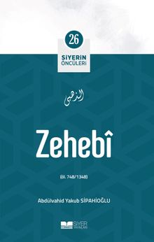 Zehebi / Siyerin Öncüleri 26