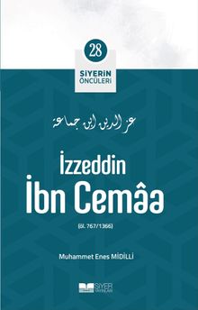 İzzeddin İbn Cemaa / Siyerin Öncüleri 28
