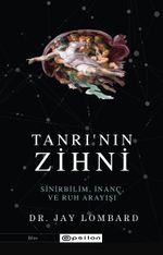 Tanrı'nın Zihni: Sinirbilim, İnanç ve Ruh Arayışı