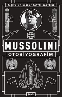 Mussolini : Otobiyografim
