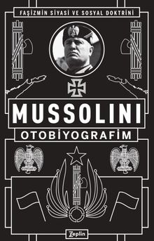 Mussolini : Otobiyografim
