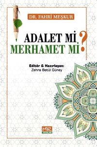 Adalet Mi? Merhamet Mi?