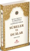Kur'an-ı Kerim ve Hz. Ras&ucirc;l&uuml;llah 'ın (Sallallahu Aleyhi ve Sellem) Lisanlarından Muhtelif Sureler ve Dualar