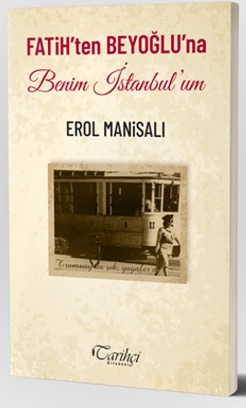 Fatih'ten Beyoğlu'na Benim İstanbul'um