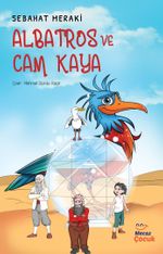 Albatros ve Cam Kaya