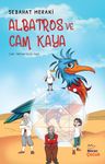 Albatros ve Cam Kaya