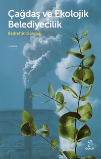 Çağdaş ve Ekolojik  Belediyecilik