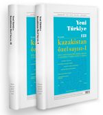 Yeni Türkiye Kazakistan Özel Sayısı Sayı: 123-124 (2 Cilt)