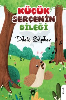 Küçük Serçenin Dileği