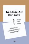 Kendine Ait Bir Yuva & Yetişkinlikte Ayrılma-Bireyleşme M&uuml;cadeleleri