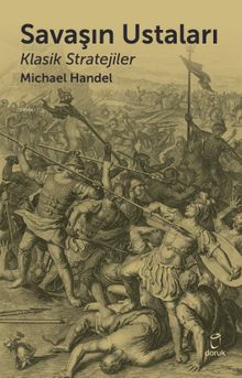Savaşın Ustaları / Klasik Stratejiler