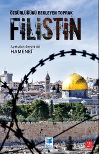 Özgürlüğünü Bekleyen Toprak Filistin