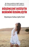D&uuml;ş&uuml;nceni Değiştir Bedenini &Ouml;zg&uuml;rleştir