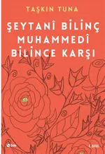 Şeytani Bilinç Muhammedi Bilince Karşı