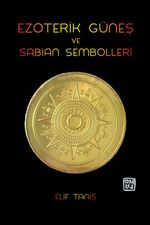 Ezoterik Güneş ve Sabian Sembolleri