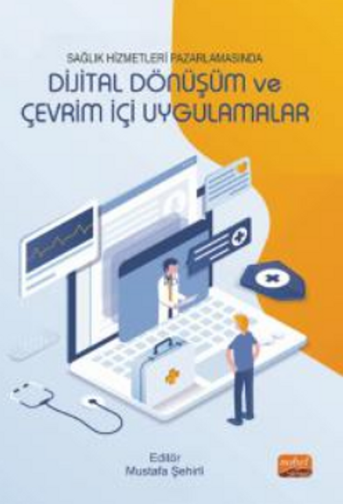 Sağlık Hizmetleri Pazarlamasında Dijital  Dönüşüm ve Çevrimiçi Uygulamalar