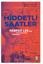 Hiddetli Saatler / Harper Lee'nin Kayıp Romanının Hikayesi