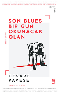 Son Blues, Bir Gün Okunacak Olan / Seçme Şiirler