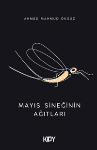 Mayıs Sineğinin Ağıtları 