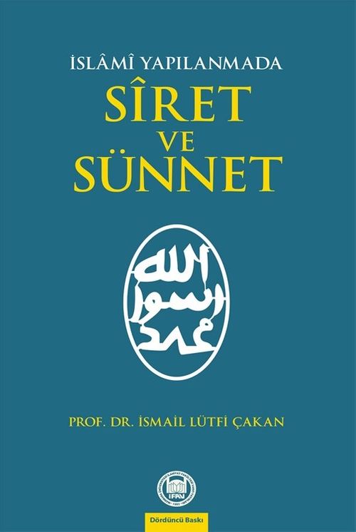 İslami Yapılanmada Siret ve Sünnet