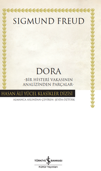Dora – Bir Histeri Vakasının Analizinden Parçalar (Ciltli)