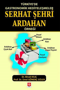 Türkiye'de Gastronomik Hediyeleşmeler Serhat Şehri Ardahan Örneği