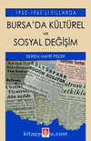 1950-1960'lı Yıllarda Bursa'da Kültürel Ve Sosyal Değişim
