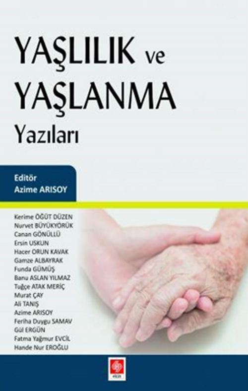 Yaşlılık Ve Yaşlanma Yazıları