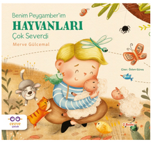 Benim Peygamber'im Hayvanları Çok Severdi